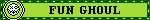 A blinkie that says Fun Ghoul, with pixel art of Fun Ghoul's symbol next to it.